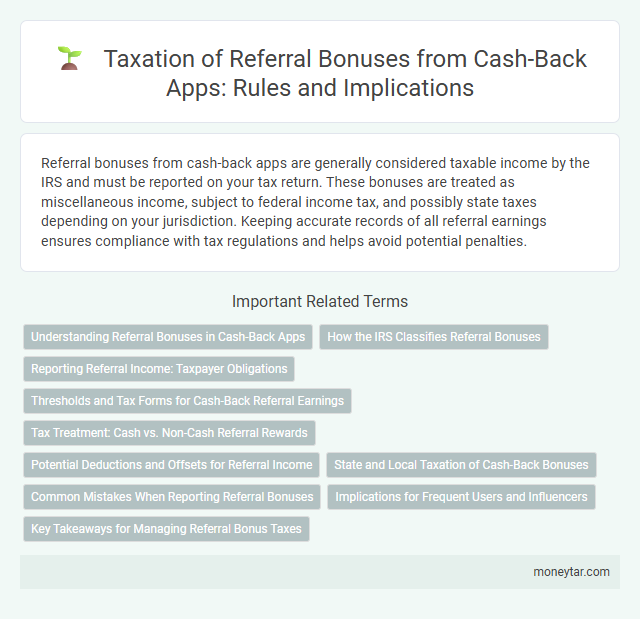 Taxation of Referral Bonuses from Cash-Back Apps: Rules and Implications