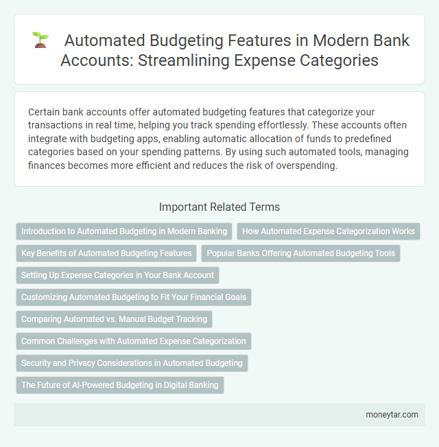 Automated Budgeting Features in Modern Bank Accounts: Streamlining Expense Categories