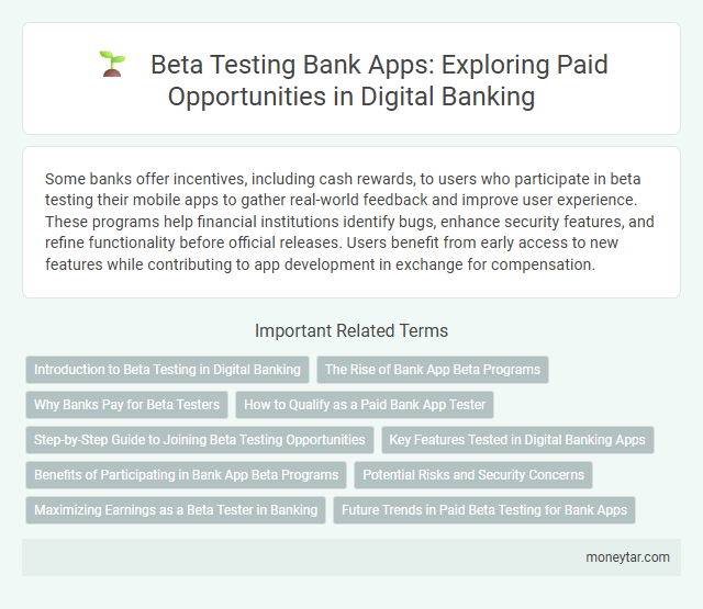 Beta Testing Bank Apps: Exploring Paid Opportunities in Digital Banking