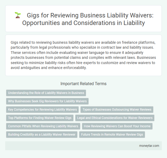 Gigs for Reviewing Business Liability Waivers: Opportunities and Considerations in Liability