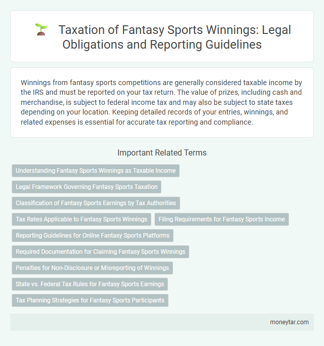 Taxation of Fantasy Sports Winnings: Legal Obligations and Reporting Guidelines