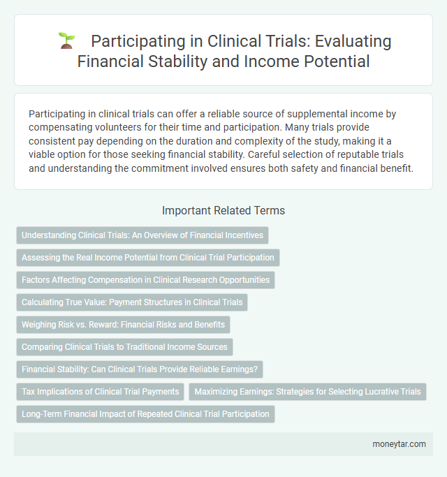 Participating in Clinical Trials: Evaluating Financial Stability and Income Potential