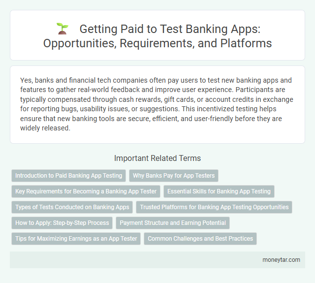 Getting Paid to Test Banking Apps: Opportunities, Requirements, and Platforms