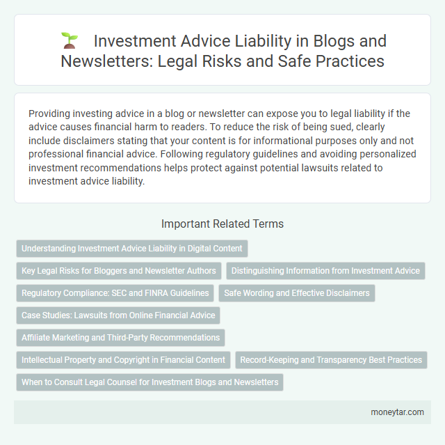 Investment Advice Liability in Blogs and Newsletters: Legal Risks and Safe Practices