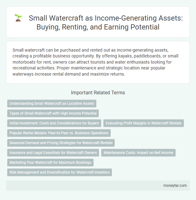 Small Watercraft as Income-Generating Assets: Buying, Renting, and Earning Potential
