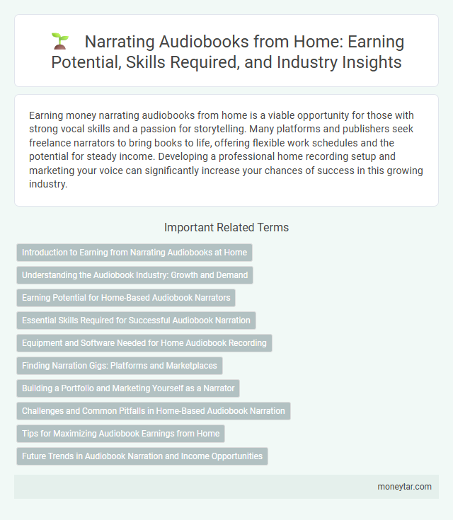 Narrating Audiobooks from Home: Earning Potential, Skills Required, and Industry Insights