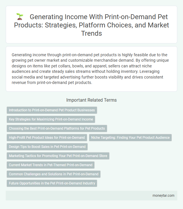 Generating Income With Print-on-Demand Pet Products: Strategies, Platform Choices, and Market Trends