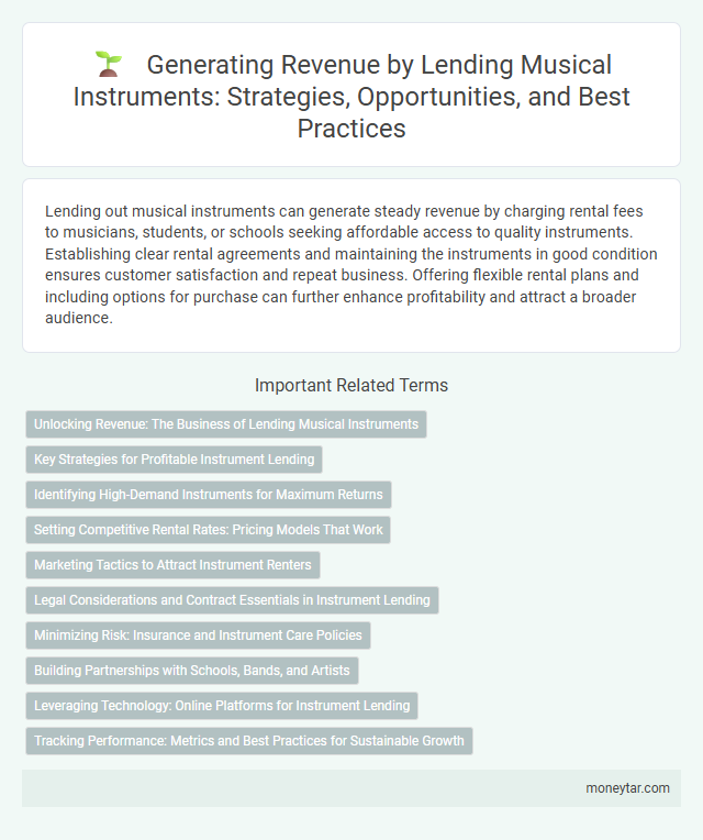 Generating Revenue by Lending Musical Instruments: Strategies, Opportunities, and Best Practices