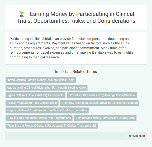 Earning Money by Participating in Clinical Trials: Opportunities, Risks, and Considerations