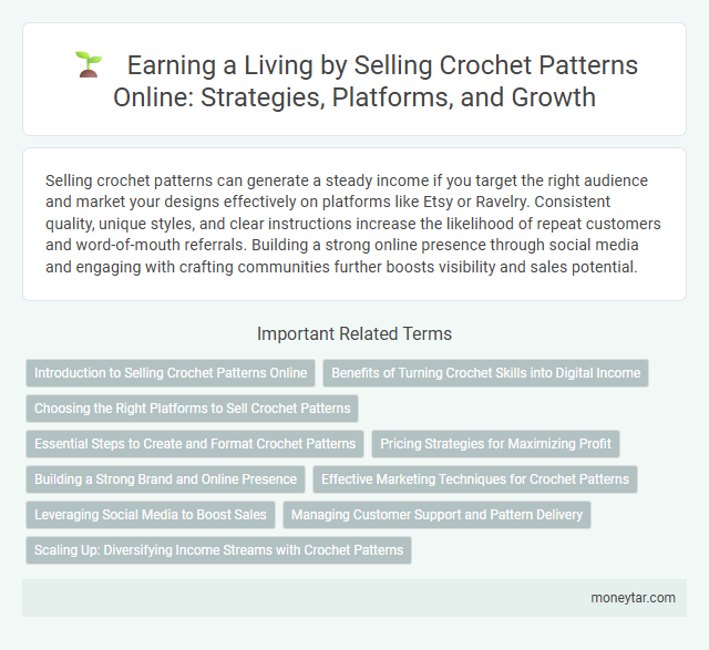 Earning a Living by Selling Crochet Patterns Online: Strategies, Platforms, and Growth