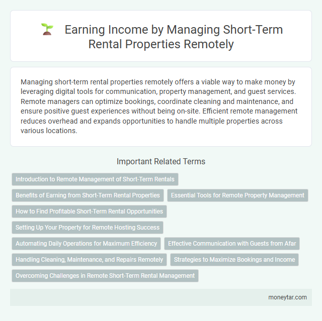 Earning Income by Managing Short-Term Rental Properties Remotely