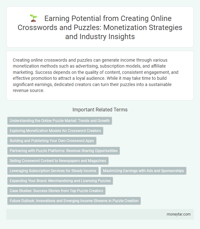 Earning Potential from Creating Online Crosswords and Puzzles: Monetization Strategies and Industry Insights