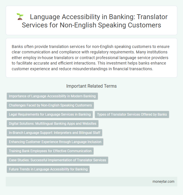 Language Accessibility in Banking: Translator Services for Non-English Speaking Customers