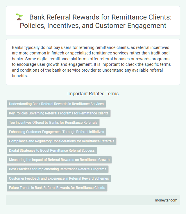 Bank Referral Rewards for Remittance Clients: Policies, Incentives, and Customer Engagement