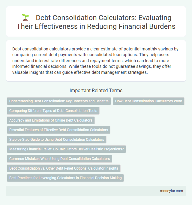 Debt Consolidation Calculators: Evaluating Their Effectiveness in Reducing Financial Burdens