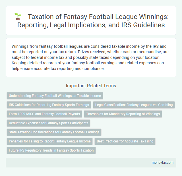 Taxation of Fantasy Football League Winnings: Reporting, Legal Implications, and IRS Guidelines