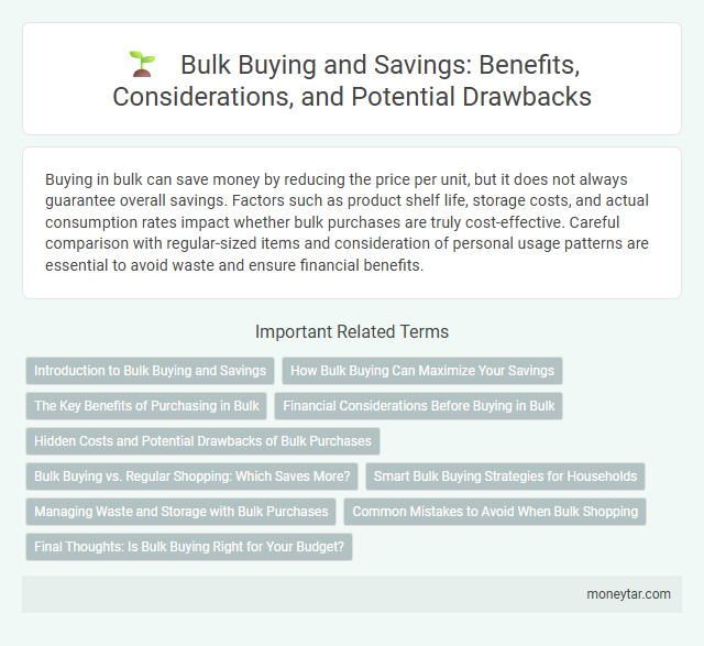 Bulk Buying and Savings: Benefits, Considerations, and Potential Drawbacks