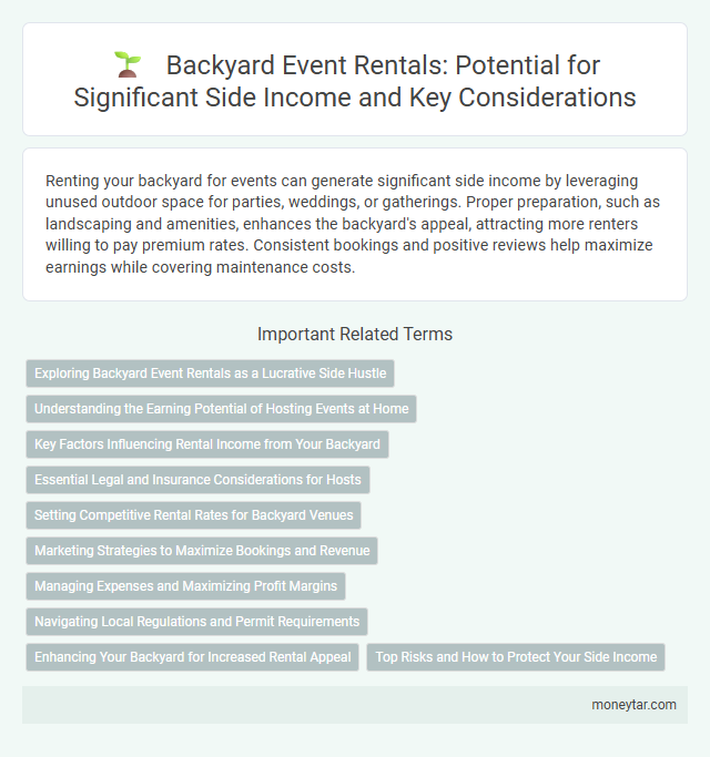 Backyard Event Rentals: Potential for Significant Side Income and Key Considerations