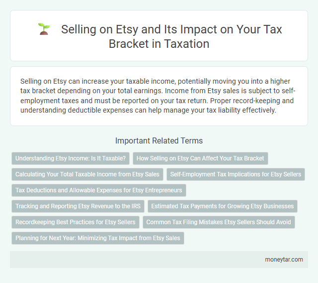 Selling on Etsy and Its Impact on Your Tax Bracket in Taxation