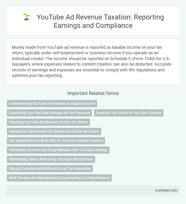 YouTube Ad Revenue Taxation: Reporting Earnings and Compliance