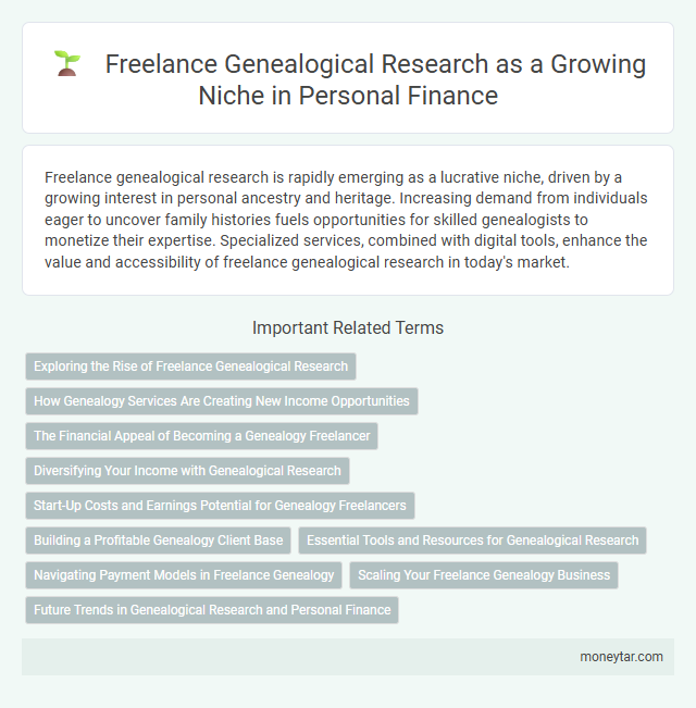Freelance Genealogical Research as a Growing Niche in Personal Finance