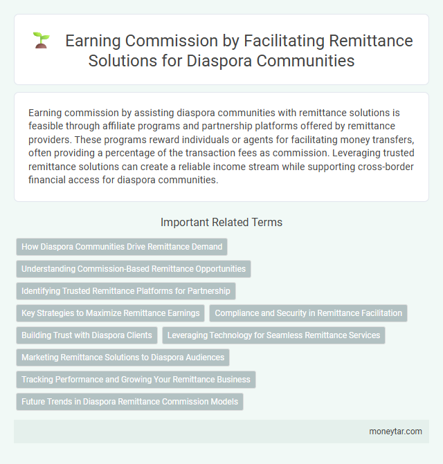 Earning Commission by Facilitating Remittance Solutions for Diaspora Communities