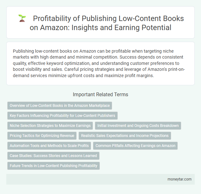 Profitability of Publishing Low-Content Books on Amazon: Insights and Earning Potential