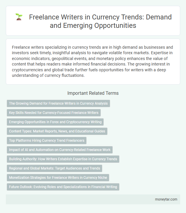 Freelance Writers in Currency Trends: Demand and Emerging Opportunities