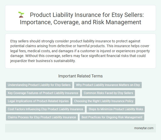 Product Liability Insurance for Etsy Sellers: Importance, Coverage, and Risk Management