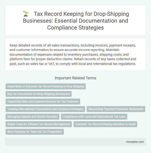 Tax Record Keeping for Drop-Shipping Businesses: Essential Documentation and Compliance Strategies