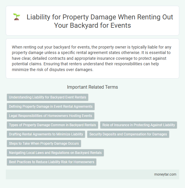 Liability for Property Damage When Renting Out Your Backyard for Events