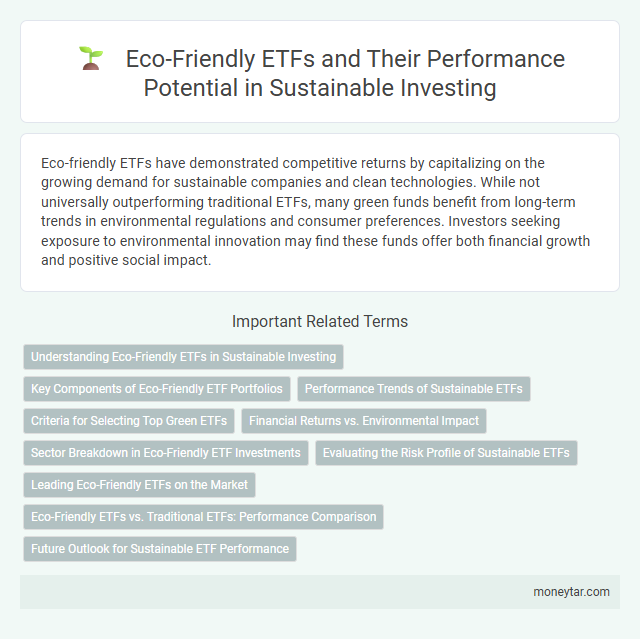 Eco-Friendly ETFs and Their Performance Potential in Sustainable Investing