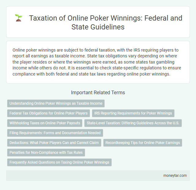 Taxation of Online Poker Winnings: Federal and State Guidelines