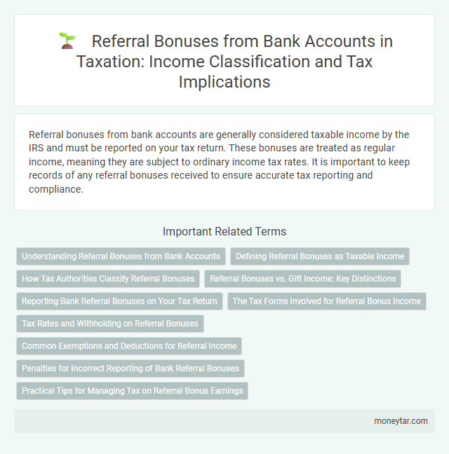 Referral Bonuses from Bank Accounts in Taxation: Income Classification and Tax Implications