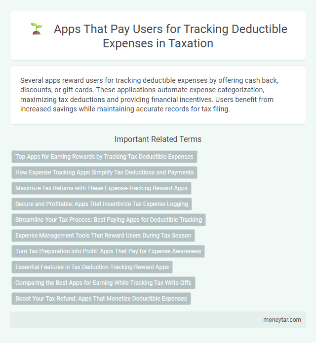Apps That Pay Users for Tracking Deductible Expenses in Taxation