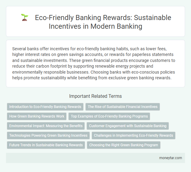 Eco-Friendly Banking Rewards: Sustainable Incentives in Modern Banking