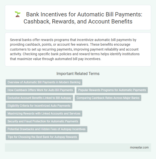 Bank Incentives for Automatic Bill Payments: Cashback, Rewards, and Account Benefits
