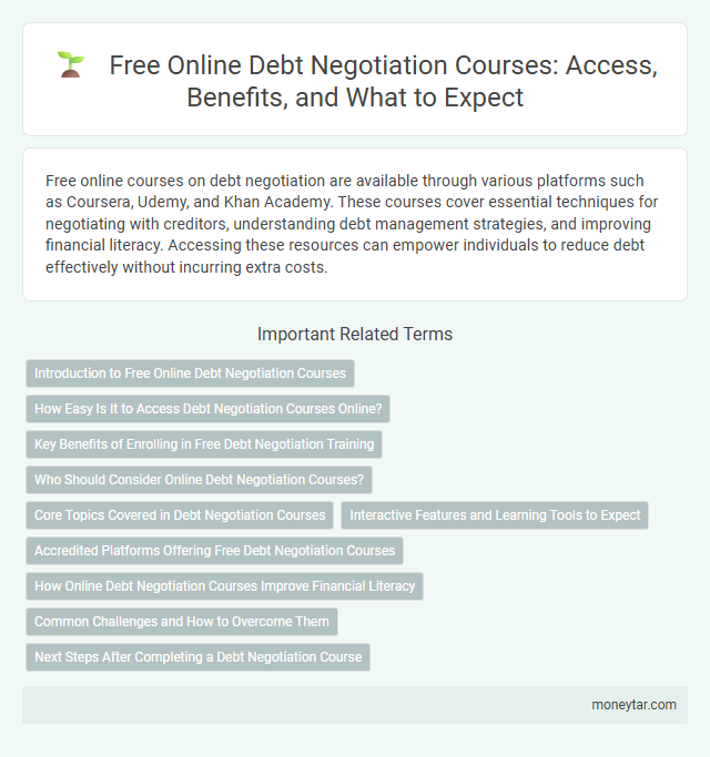 Free Online Debt Negotiation Courses: Access, Benefits, and What to Expect