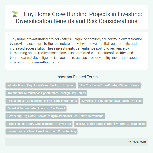 Tiny Home Crowdfunding Projects in Investing: Diversification Benefits and Risk Considerations
