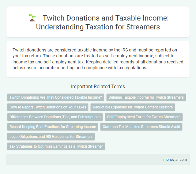 Twitch Donations and Taxable Income: Understanding Taxation for Streamers