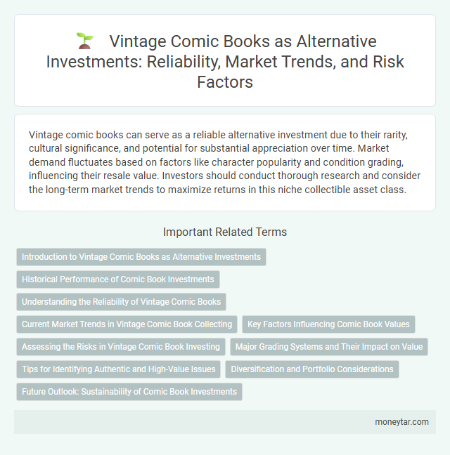 Vintage Comic Books as Alternative Investments: Reliability, Market Trends, and Risk Factors