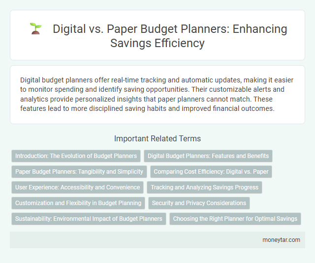 Digital vs. Paper Budget Planners: Enhancing Savings Efficiency