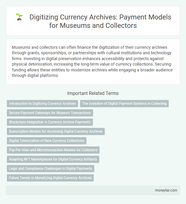 Digitizing Currency Archives: Payment Models for Museums and Collectors