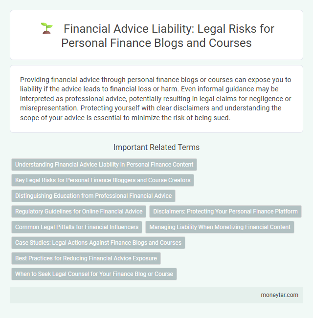 Financial Advice Liability: Legal Risks for Personal Finance Blogs and Courses