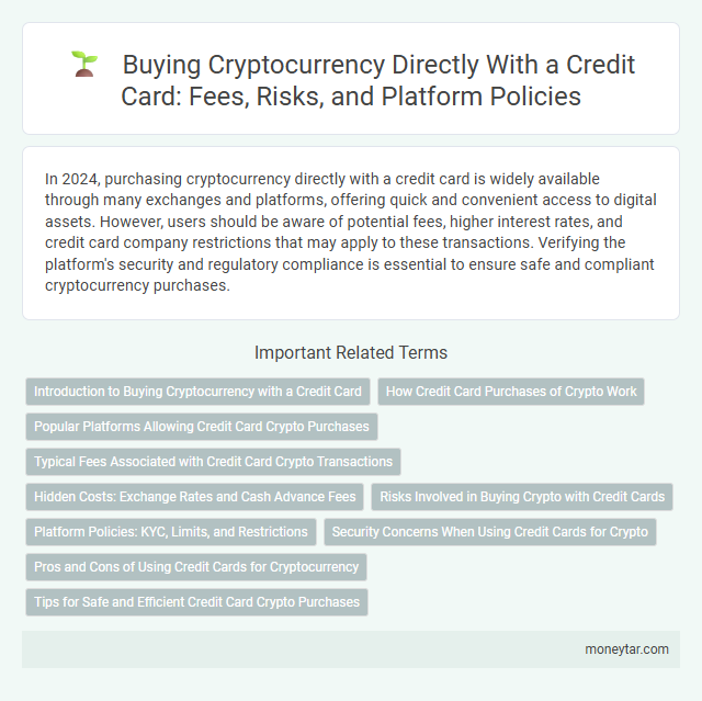 Buying Cryptocurrency Directly With a Credit Card: Fees, Risks, and Platform Policies