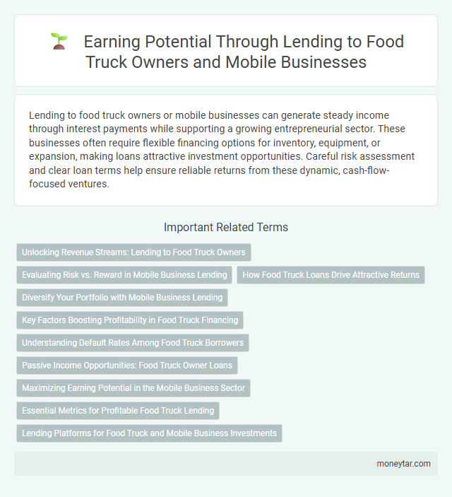 Earning Potential Through Lending to Food Truck Owners and Mobile Businesses