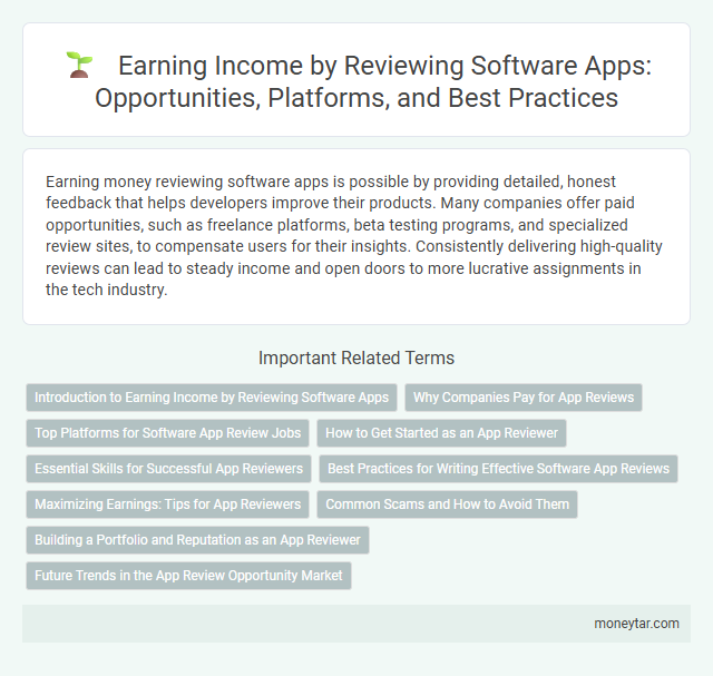 Earning Income by Reviewing Software Apps: Opportunities, Platforms, and Best Practices