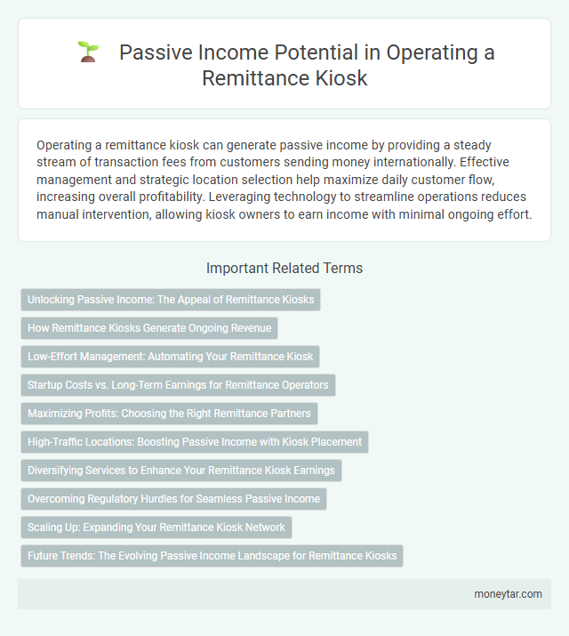 Passive Income Potential in Operating a Remittance Kiosk