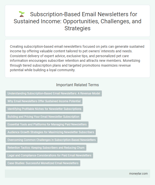Subscription-Based Email Newsletters for Sustained Income: Opportunities, Challenges, and Strategies