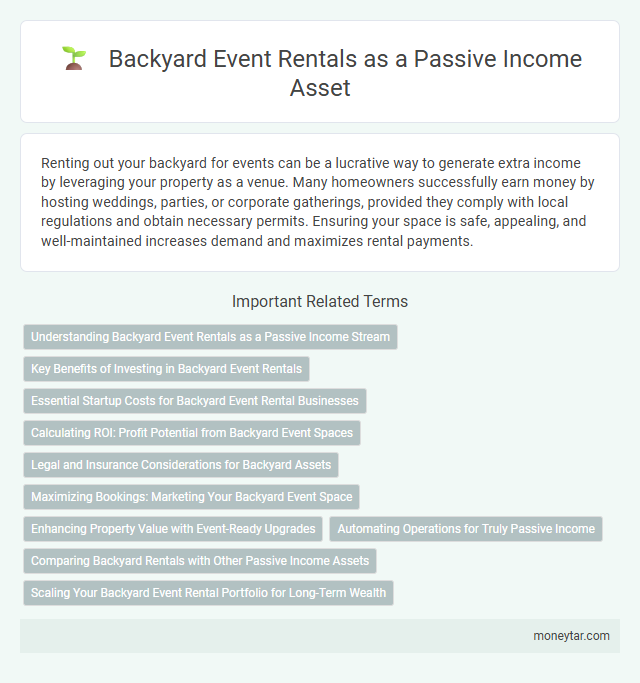 Backyard Event Rentals as a Passive Income Asset